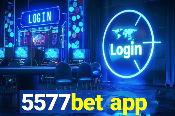 5577bet app